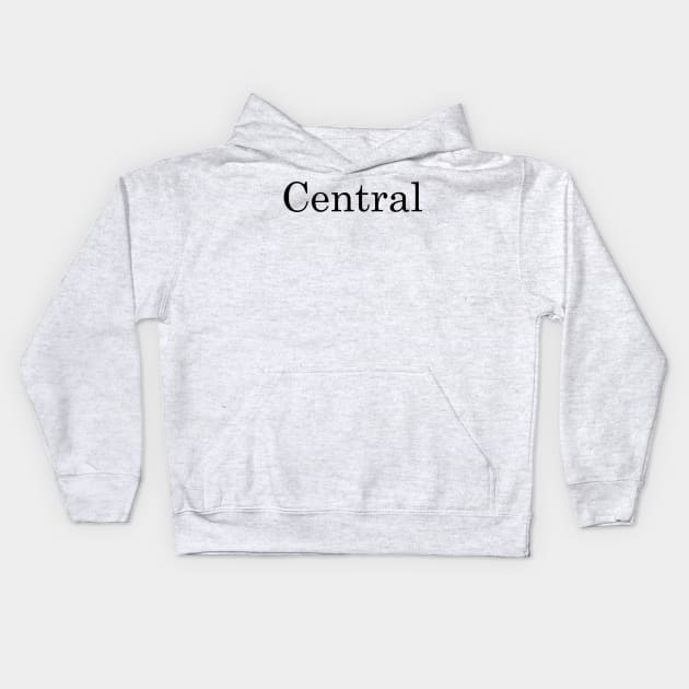 CENTRAL Kids Hoodie by mabelas